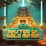 MASTER OF GOLD MINER MASTER OF GOLD MINER