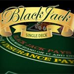 Single Deck Blackjack Single Deck Blackjack