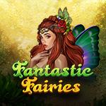 Fantastic Fairies Fantastic Fairies