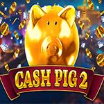 Cash Pig 2 Cash Pig 2