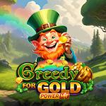 Greedy for Gold Power Hit Greedy for Gold Power Hit