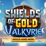Shields Of Gold Valkyrie - Hold & Win Shields Of Gold Valkyrie - Hold & Win