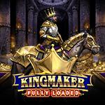 Kingmaker Fully Loaded Kingmaker Fully Loaded