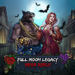 Full Moon Legacy: Mega Reels Full Moon Legacy: Mega Reels