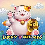 Lucky Meo Meo Lucky Meo Meo
