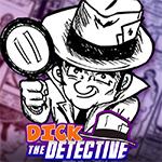 Dick the Detective Dick the Detective