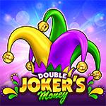 Double Joker`s Money Double Joker`s Money