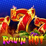Ravin` Hot Ravin` Hot