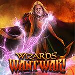 Wizards Want War! Wizards Want War!