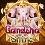 Ganesha Shine Ganesha Shine