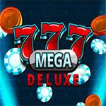 777 Mega Deluxeâ„¢ 777 Mega Deluxeâ„¢