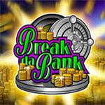 Break da Bank Break da Bank