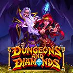 Dungeons and Diamonds Dungeons and Diamonds