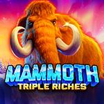 Mammoth Triple Riches Mammoth Triple Riches