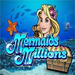 Mermaids Millions Mermaids Millions