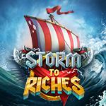 Storm to Riches Storm to Riches