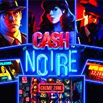 Cash Noire Cash Noire