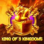 King of 3 Kingdoms King of 3 Kingdoms
