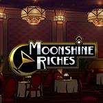 Moonshine Riches Moonshine Riches