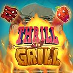 Thrill To Grill Thrill To Grill