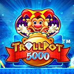 Trollpot 5000 Trollpot 5000