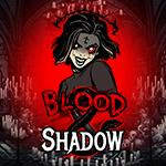 Blood & Shadow Blood & Shadow