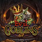 Evil Goblins xBomb Evil Goblins xBomb