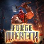 Forge of Wealth Forge of Wealth