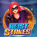 Heist Stakes Heist Stakes
