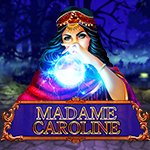 MADAME CAROLINE MADAME CAROLINE