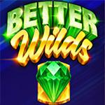 Better Wilds Better Wilds