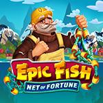 Epic Fish:Net of Fortune Epic Fish:Net of Fortune