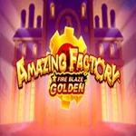 Fire Blaze Golden : Amazing Factory Fire Blaze Golden : Amazing Factory