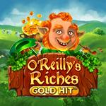 Gold Hit: O`Reilly`s Riches Gold Hit: O`Reilly`s Riches