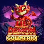 Gold Trio: Lil Demon Gold Trio: Lil Demon