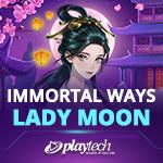 Immortal Ways Lady Moon Immortal Ways Lady Moon