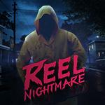 Reel Nightmare Reel Nightmare