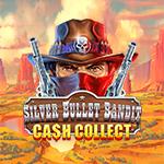 Silver Bullet Bandit: Cash Collect Silver Bullet Bandit: Cash Collect