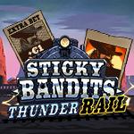Sticky Bandits Thunder Rail Sticky Bandits Thunder Rail