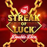 Streak of Luck: Double Dice Streak of Luck: Double Dice