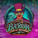 Baron: Lord Of Saturday Baron: Lord Of Saturday