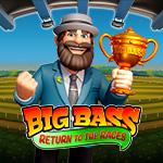 Big Bass Return to the Races Big Bass Return to the Races
