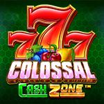 Colossal Cash Zone™ Colossal Cash Zone™