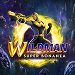 Wildman Super Bonanza Wildman Super Bonanza