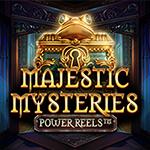 Majestic Mysteries Power Reels Majestic Mysteries Power Reels