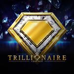 Trillionaire Trillionaire