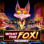 What The Fox Megaways What The Fox Megaways