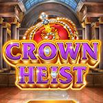 Crown Heist Crown Heist