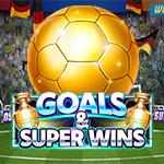 Goals & Super Wins Goals & Super Wins