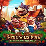 Three Wild Pigs and The Big Bad Wolf Three Wild Pigs and The Big Bad Wolf